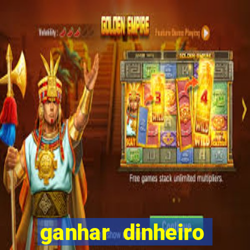 ganhar dinheiro online jogando